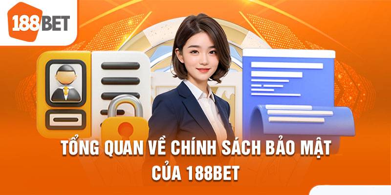 188Bet - Cá Cược Trực Tuyến Uy Tín Và Đẳng Cấp 3 Chính Sách Bảo Mật Tại 188Bet
