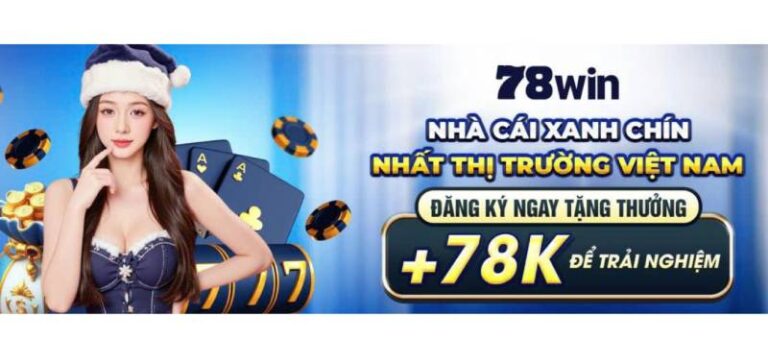 Cơ Hội Vàng - Nhận 78K Miễn Phí Từ 78win Ngay Hôm Nay! 7 Co Hoi Vang Nhan 78K Mien Phi Tu 78win Ngay Hom Nay