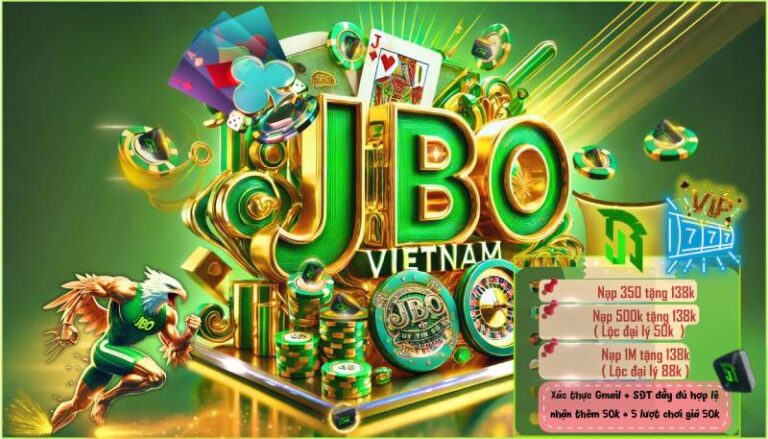 JBO Tặng 138K - Ưu Đãi Đặc Biệt Đầu Tiên Cho Newbie 16 JBO Tặng 138K - Ưu Đãi Đặc Biệt Đầu Tiên Cho Newbie